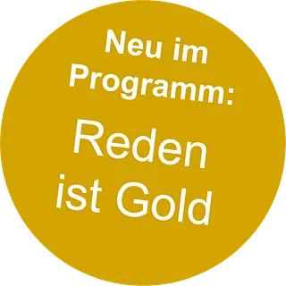 Reden ist Gold